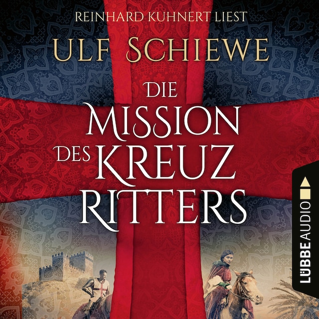 Couverture de livre pour Die Mission des Kreuzritters (Ungekürzt)