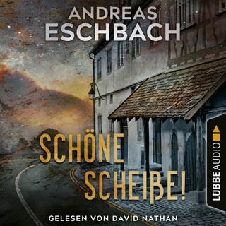 Schöne Scheiße! als Hörbuch