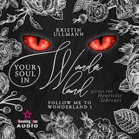 YourSoul in Wonderland - Follow me to Wonderland, Band 1 (ungekürzt)