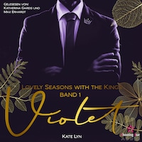 Violet - Lovely Seasons with the Kings, Band 1 (ungekürzt)