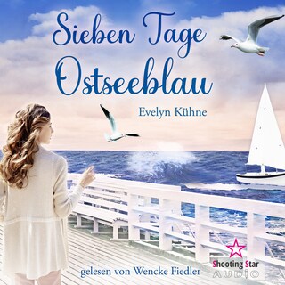 Sieben Tage Ostseeblau (ungekürzt) als Hörbuch
