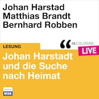 Johan Harstad und die Suche nach Heimat - lit.COLOGNE live (Ungekürzt)