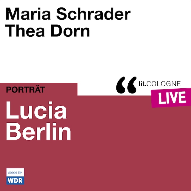 Couverture de livre pour Lucia Berlin - lit.COLOGNE live (ungekürzt)