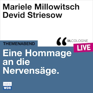 Eine Hommage an die Nervensäge - lit.COLOGNE live (Ungekürzt) als Hörbuch