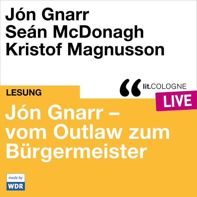 Kirjankansi teokselle Jón Gnarr - vom Outlaw zum Bürgermeister - lit.COLOGNE live (ungekürzt)