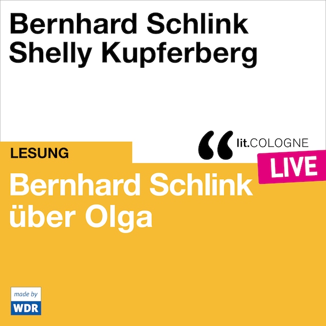 Bogomslag for Bernhard Schlink über Olga - lit.COLOGNE live (Ungekürzt)