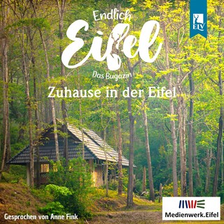 Zuhause in der Eifel - Endlich Eifel, Band 6 (ungekürzt) als Hörbuch