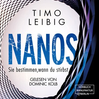 Nanos. Sie bestimmen wann du stirbst - Malek Wutkowski, Band 3 (ungekürzt) als Hörbuch
