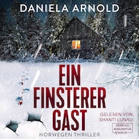Ein finsterer Gast - Norwegen-Thriller (ungekürzt)