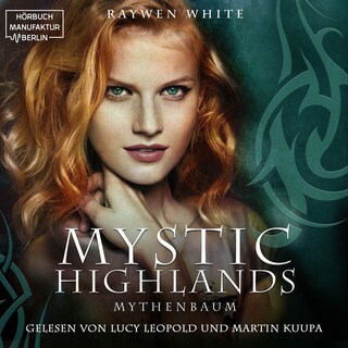 Mythenbaum - Mystic Highlands, Band 3 (ungekürzt) als Hörbuch