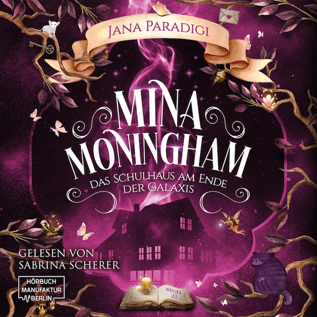 Book cover for Mina Moningham - Das Schulhaus am Ende der Galaxis (ungekürzt)