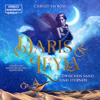 Daris und Leyla - zwischen Sand und Sternen (ungekürzt)