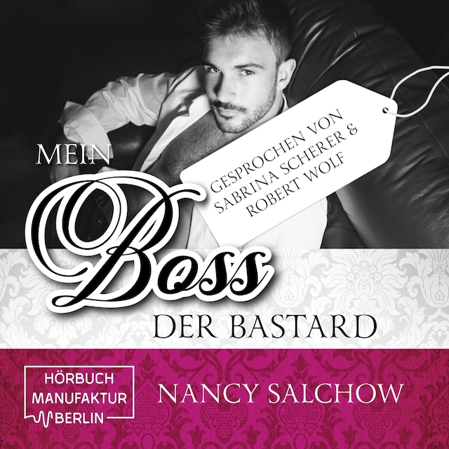 Boekomslag van Mein Boss, der Bastard (ungekürzt)