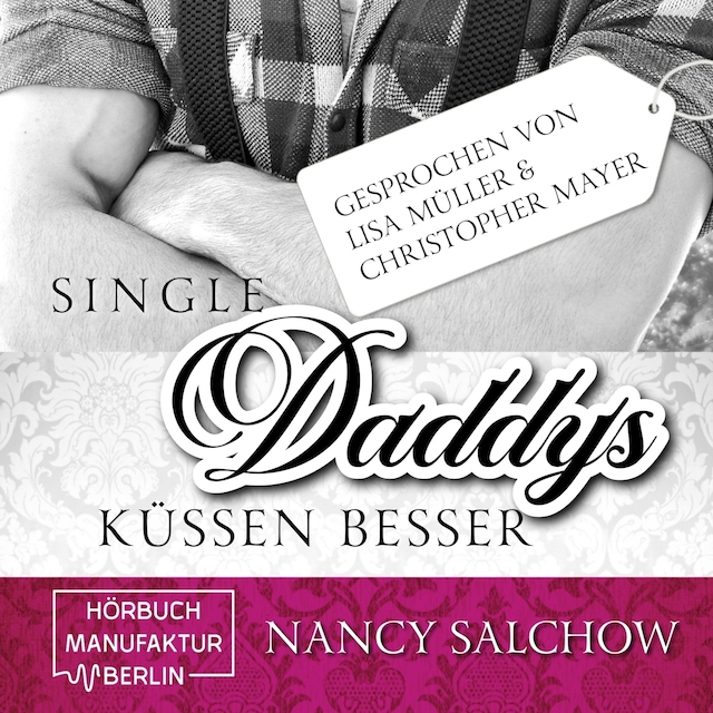 Boekomslag van Single-Daddys küssen besser (ungekürzt)