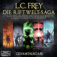 Die Riftwelt-Saga - Gesamtausgabe - Die Riftwelt-Saga, Band 6 (ungekürzt)