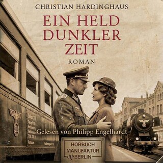 Ein Held dunkler Zeit (ungekürzt) als Hörbuch