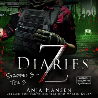 Z Diaries, 3: Staffel, Teil 3 (ungekürzt) als Hörbuch