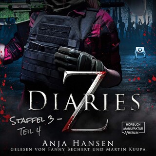 Z Diaries, 3: Staffel, Teil 4 (ungekürzt) als Hörbuch