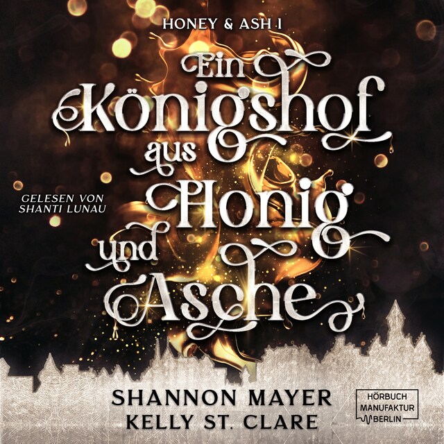 Book cover for Ein Königshof aus Honig und Asche - Honey & Ash, Band 1 (ungekürzt)