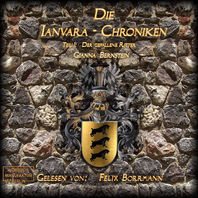 Boekomslag van Der gefallene Ritter - Die Ianvara Chroniken, Band 1 (ungekürzt)