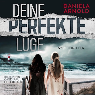 Deine perfekte Lüge - Sylt-Thriller (ungekürzt) als Hörbuch