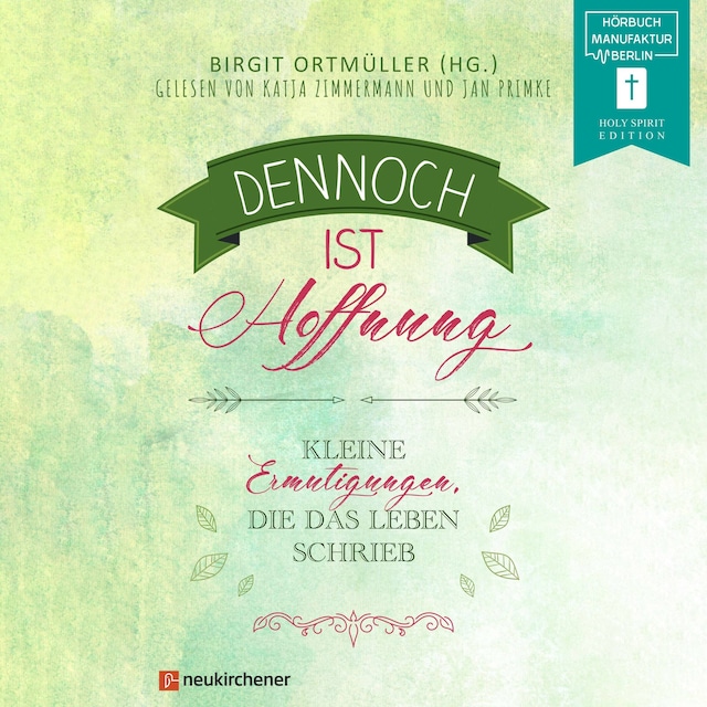 Portada de libro para Dennoch ist Hoffnung - Kleine Ermutigungen, die das Leben schrieb (ungekürzt)