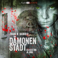 Dämonenstadt (ungekürzt)