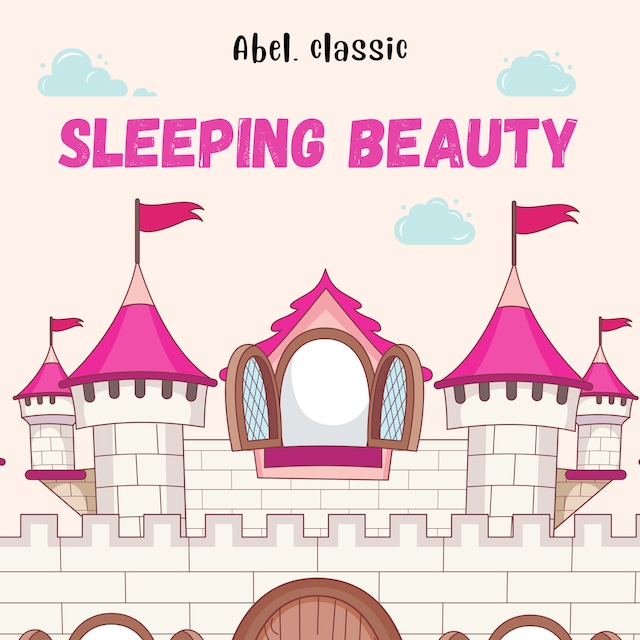 Book cover for Sleeping Beauty - Abel Classics: fairytales and fables