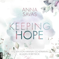 Keeping Hope - Keeping-Reihe, Teil 3 (Ungekürzt)