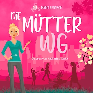 Die Mütter-WG (ungekürzt) als Hörbuch