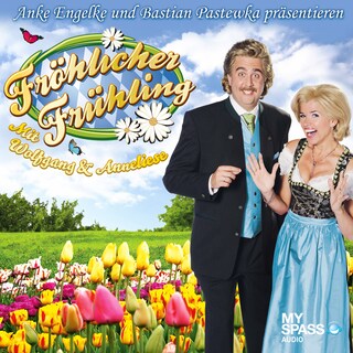 Fröhlicher Frühling mit Wolfgang und Anneliese - präsentiert von Anke Engelke & Bastian Pastewka als Hörbuch
