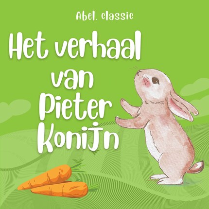 Abel Classics, Het verhaal van Pieter Konijn bookCoverFor