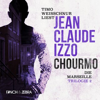 Chourmo - Marseille-Trilogie, Band 2 (Ungekürzt) als Hörbuch