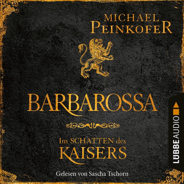 Kirjankansi teokselle Barbarossa - Im Schatten des Kaisers (Ungekürzt)