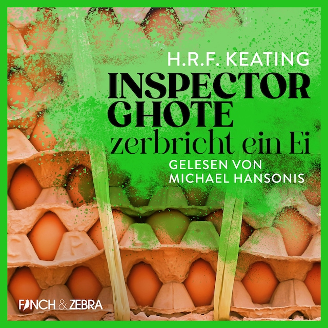 Okładka książki dla Inspector Ghote zerbricht ein Ei - Ein Inspector-Ghote-Krimi, Band 1 (Ungekürzt)