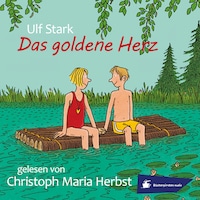 Das goldene Herz (Ungekürzt)