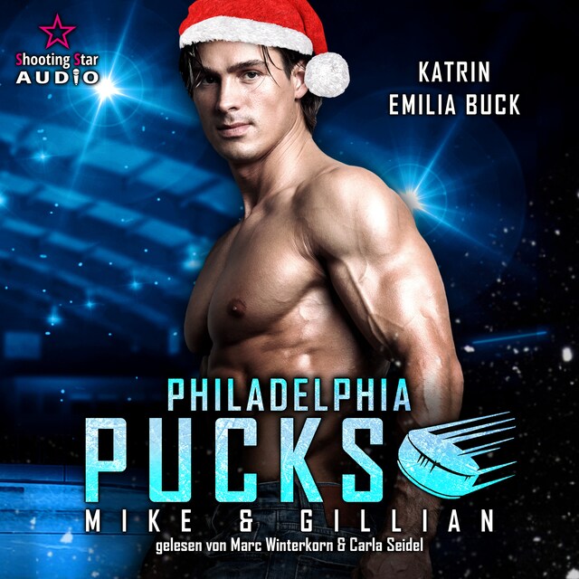 Book cover for Philadelphia Pucks: Mike & Gillian - Philly Ice Hockey, Band 7 (ungekürzt)