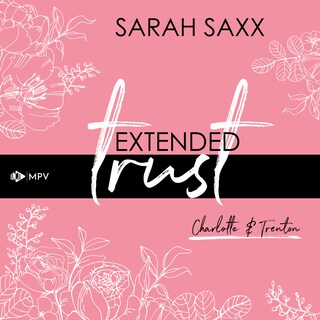 Extended trust: Charlotte & Trenton als Hörbuch