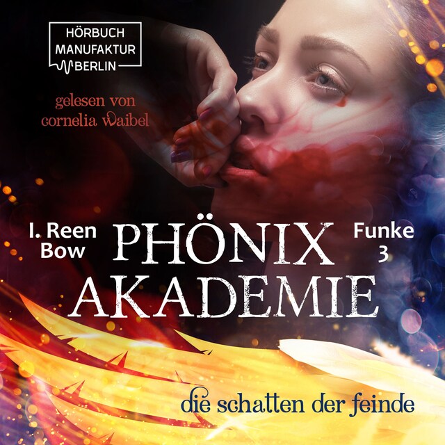 Portada de libro para Die Schatten der Feinde - Phönixakademie, Band 3 (ungekürzt)