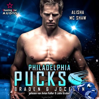 Philadelphia Pucks: Braden & Jocelyn - Philly Ice Hockey, Band 5 (ungekürzt) als Hörbuch