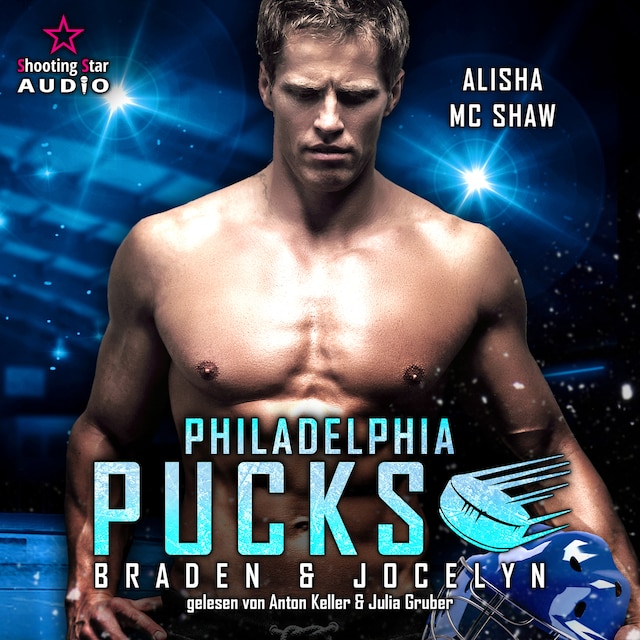 Book cover for Philadelphia Pucks: Braden & Jocelyn - Philly Ice Hockey, Band 5 (ungekürzt)