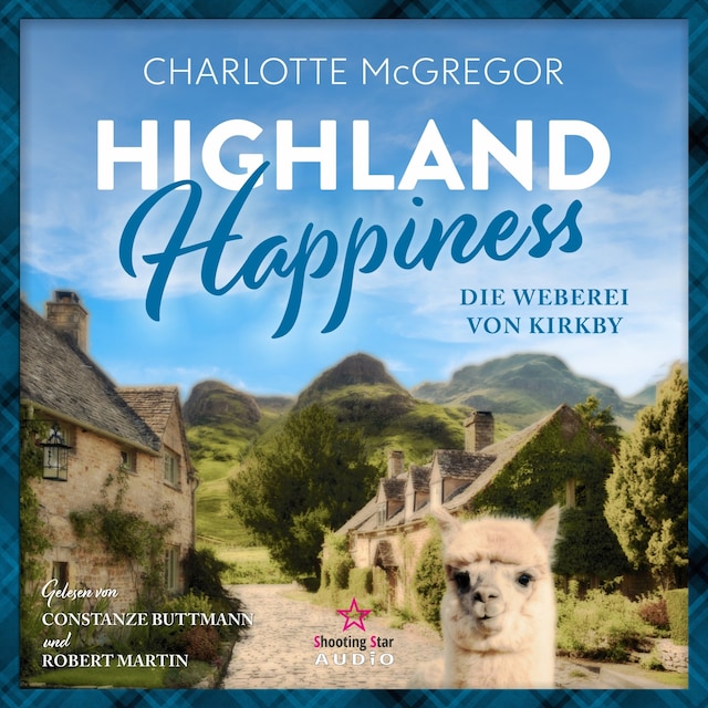 Kirjankansi teokselle Die Weberei von Kirkby - Highland Happiness, Band 1 (ungekürzt)