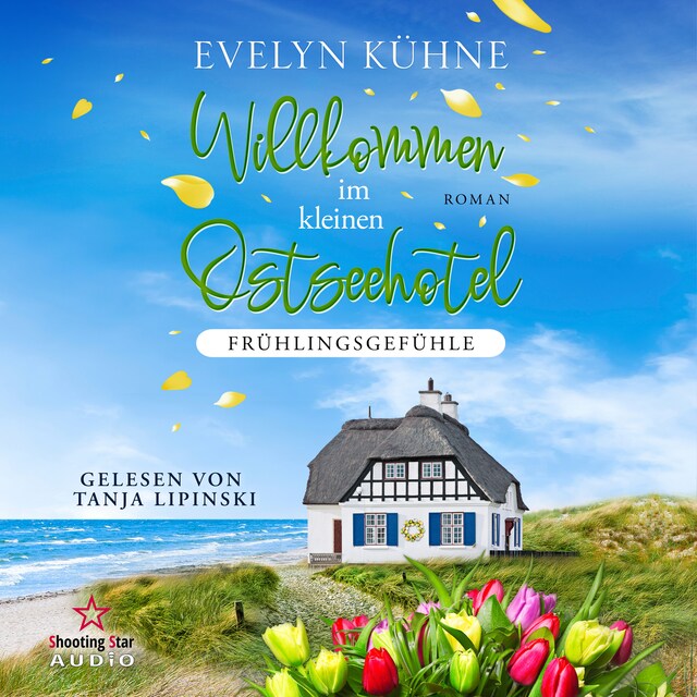 Kirjankansi teokselle Willkommen im kleinen Ostseehotel: Frühlingsgefühle - Willkommen im kleinen Ostseehotel, Band 2 (ungekürzt)