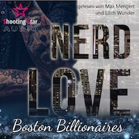Nerd Love: Lee - Boston Billionaires, Band 1 (ungekürzt)