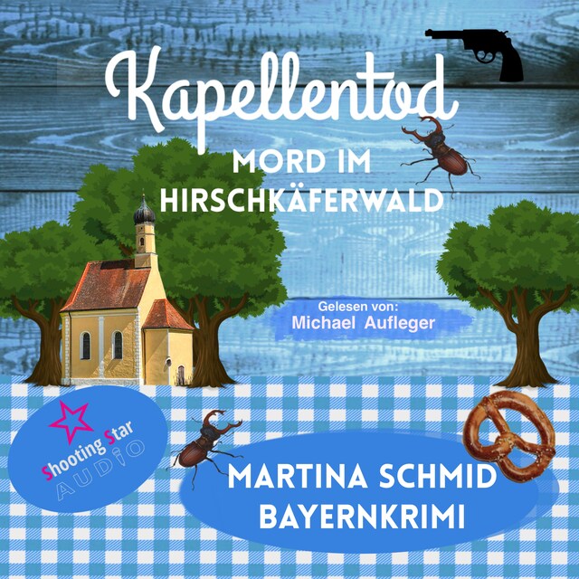 Book cover for Mord im Hirschkäferwald - Kapellentod, Band 5 (ungekürzt)