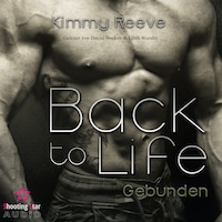 Gebunden - Back to Life, Band 6 (ungekürzt)