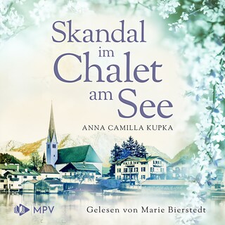 Skandal im Chalet am See als Hörbuch