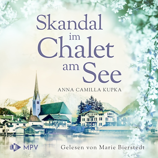 Book cover for Skandal im Chalet am See - Das Chalet am See, Band 3 (ungekürzt)