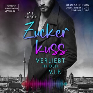Zuckerkuss: Verliebt in den V.I.P. (ungekürzt) als Hörbuch