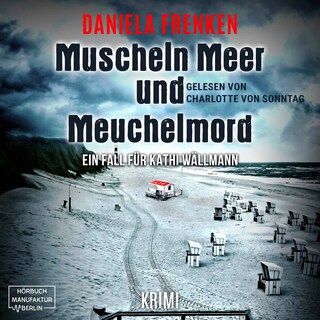 Muscheln, Meer und Meuchelmord - Kathi Wällmann Krimi, Band 3 (ungekürzt) als Hörbuch